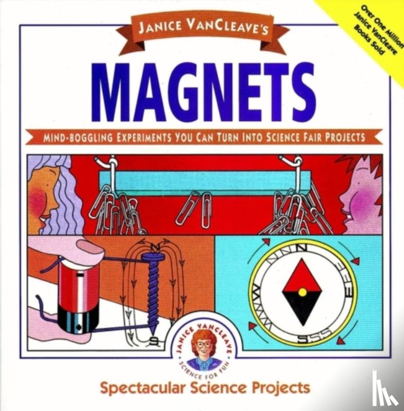 VanCleave, Janice - Janice VanCleave's Magnets