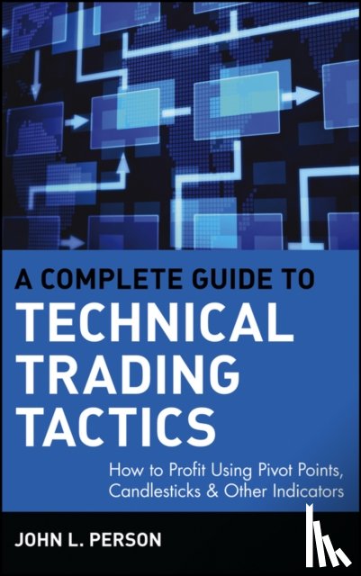 Person, John L. - A Complete Guide to Technical Trading Tactics