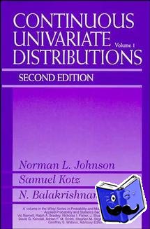 Johnson, Norman L. (University of North Carolina, Chapel Hill), Kotz, Samuel (University of Maryland, College Park), Balakrishnan, Narayanaswamy (McMaster University, Hamilton, Ontario, Canada) - Continuous Univariate Distributions, Volume 1
