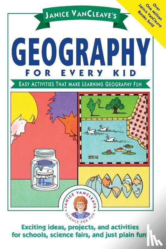 VanCleave, Janice - Janice VanCleave's Geography for Every Kid