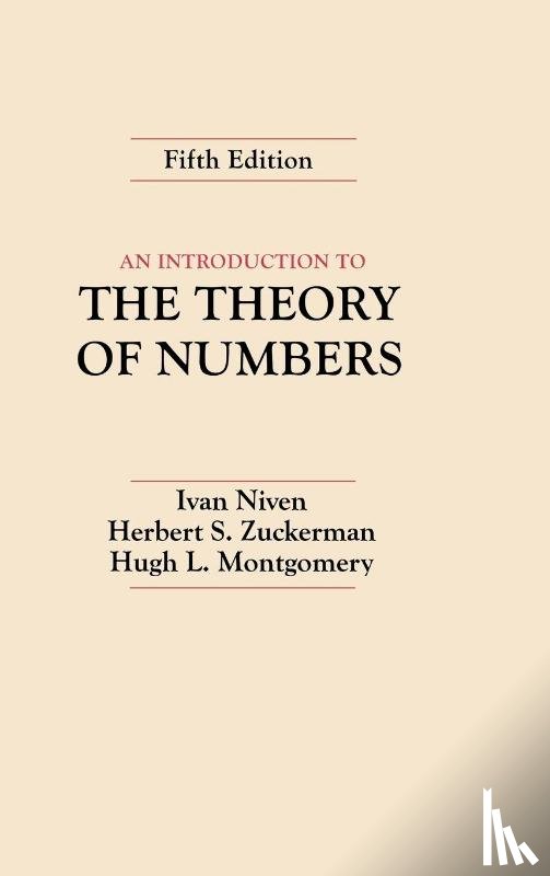 Niven, Ivan (University of Oregon), Zuckerman, Herbert S. (University of Washington), Montgomery, Hugh L. (University of Michigan) - An Introduction to the Theory of Numbers