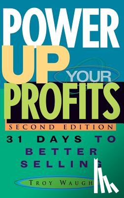 Waugh, Troy - Power Up Your Profits