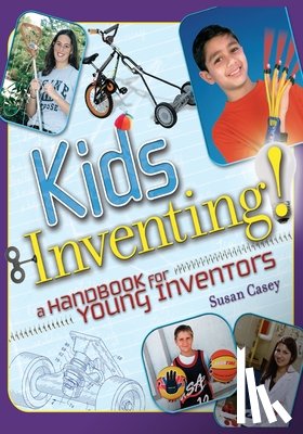 Casey, Susan - Kids Inventing!