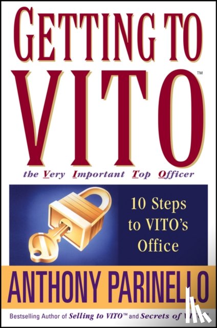 Parinello, Anthony - Getting to VITO (The Very Important Top Officer)
