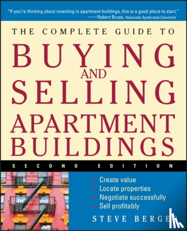 Berges, Steve - The Complete Guide to Buying and Selling Apartment Buildings