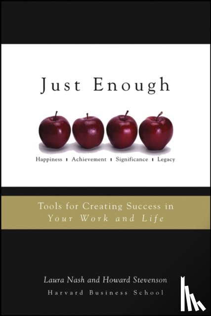 Nash, Laura (Harvard Business School, Stevenson, Howard (Harvard Business School - Just Enough