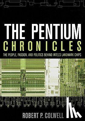 Colwell, Robert P. - The Pentium Chronicles