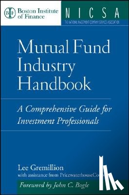 Gremillion, Lee - Mutual Fund Industry Handbook