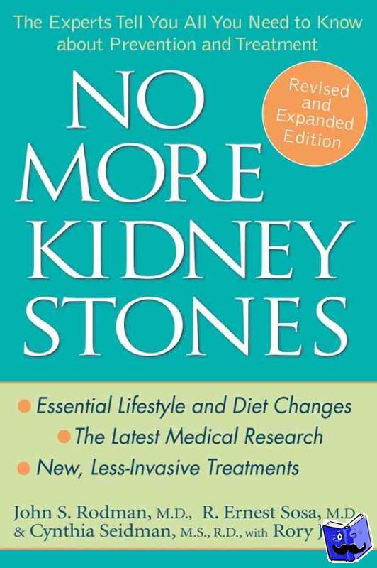 Rodman, John S., Sosa, R. Ernest, Seidman, Cynthia - No More Kidney Stones
