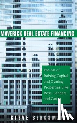 Bergsman, Steve - Maverick Real Estate Financing