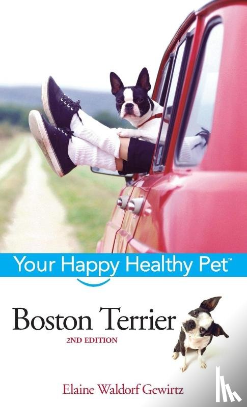 Gewirtz, Elaine Waldorf - BOSTON TERRIER 2/E