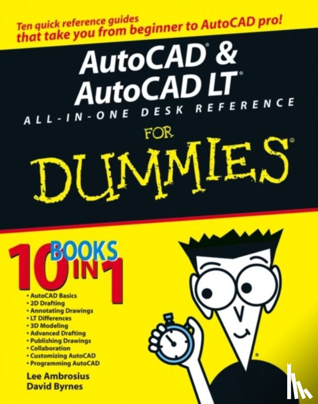 Byrnes, David, Ambrosius, Lee - AutoCAD and AutoCAD LT All-in-One Desk Reference For Dummies