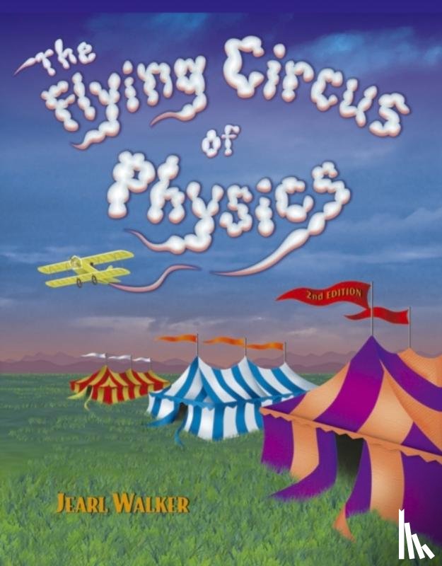Walker, Jearl (Cleveland State University) - The Flying Circus of Physics