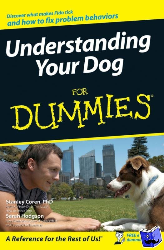 Coren, Stanley (University of British Columbia), Hodgson, Sarah - Understanding Your Dog For Dummies