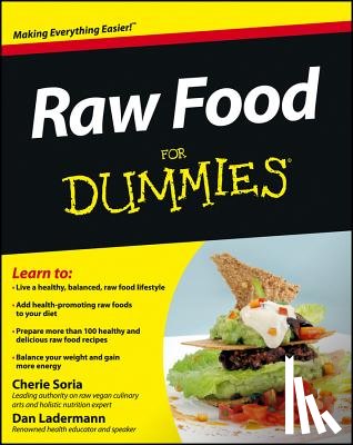 Soria, Cherie, Ladermann, Dan - Raw Food For Dummies
