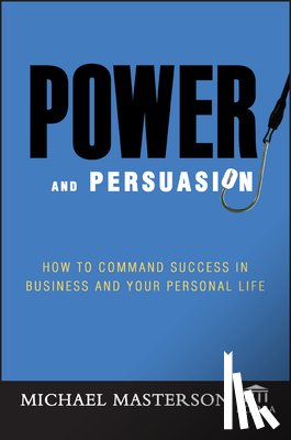Masterson, Michael, Agora - Power and Persuasion