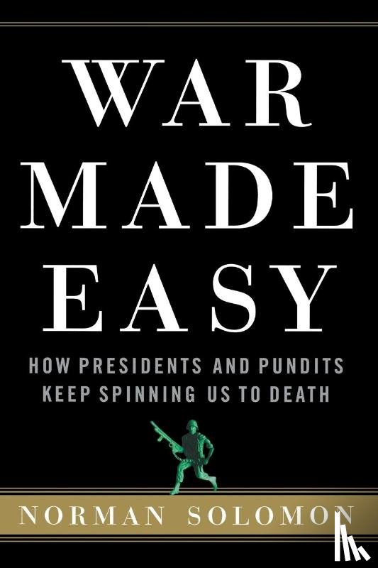 Solomon, Norman - War Made Easy