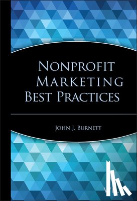 Burnett, John J. (University of Denver) - Nonprofit Marketing Best Practices