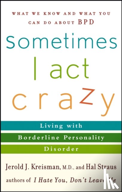 Kreisman, Jerold J., Straus, Hal - Sometimes I Act Crazy