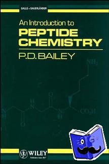 Bailey, P. D. (University of York) - An Introduction to Peptide Chemistry