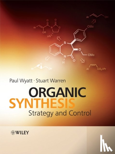 Wyatt, Paul (School of Chemistry, Warren, Stuart (Department of Chemistry - Organic Synthesis