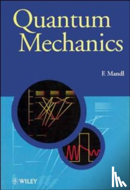 Mandl, Franz (University of Manchester) - Quantum Mechanics
