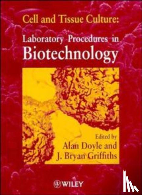  - Cell and Tissue Culture