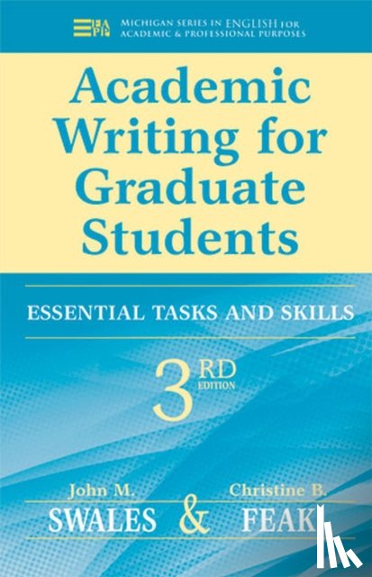 Swales, John M., Feak, Christine - Academic Writing for Graduate Students, 3rd Edition