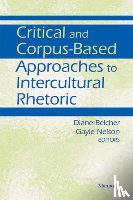  - Critical and Corpus-Based Approaches to Intercultural Rhetoric