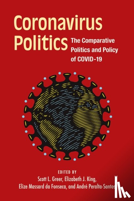 Greer, Scott L., King, Elizabeth J, Massard da Fonseca, Elize, Peralta-Santos, Andre - Coronavirus Politics
