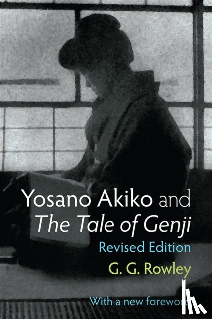 Rowley, Gaye - Yosano Akiko and The Tale of Genji