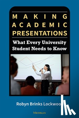 Lockwood, Robyn Brinks - Making Academic Presentations