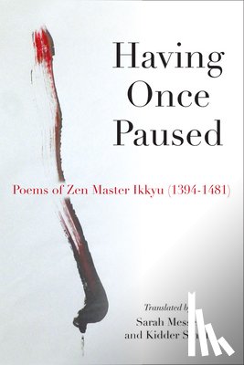 Sojun, Ikkyu, Messer, Sarah, Smith, Kidder - Having Once Paused