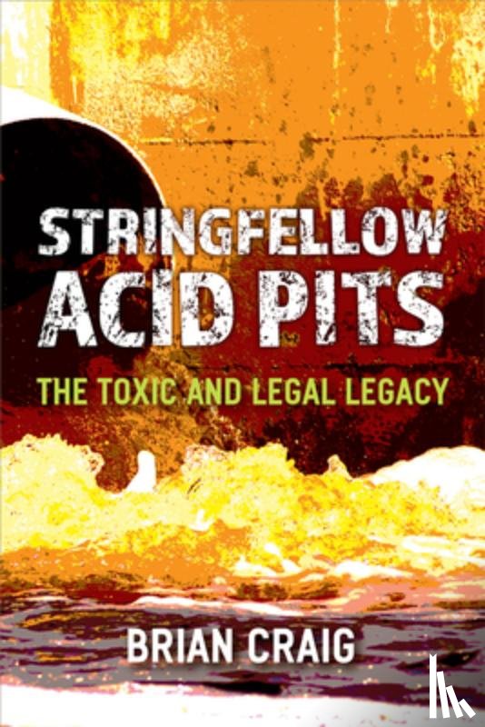 Craig, Brian - Stringfellow Acid Pits