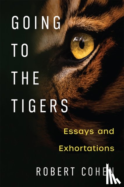 Cohen, Robert - Going to the Tigers