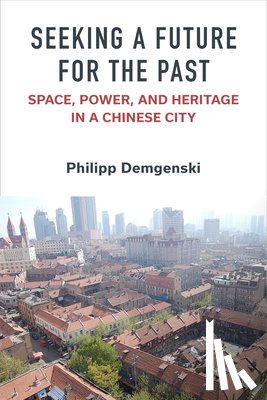 Demgenski, Philipp - Seeking a Future for the Past