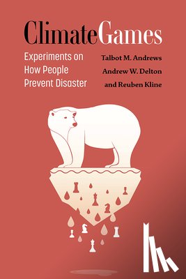 Andrews, Talbot M., Delton, Andrew W., Kline, Reuben - Climate Games