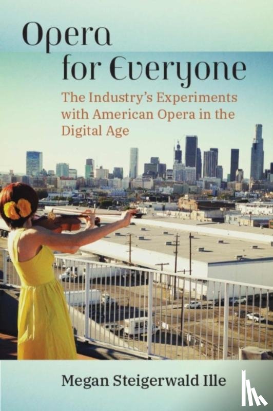 Steigerwald Ille, Megan - Opera for Everyone