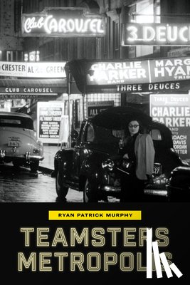 Murphy, Ryan Patrick - Teamsters Metropolis