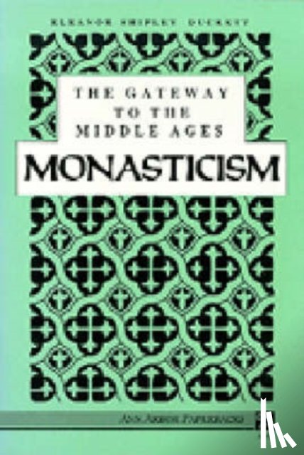 Duckett, Eleanor Shipley - The Gateway to the Middle Ages
