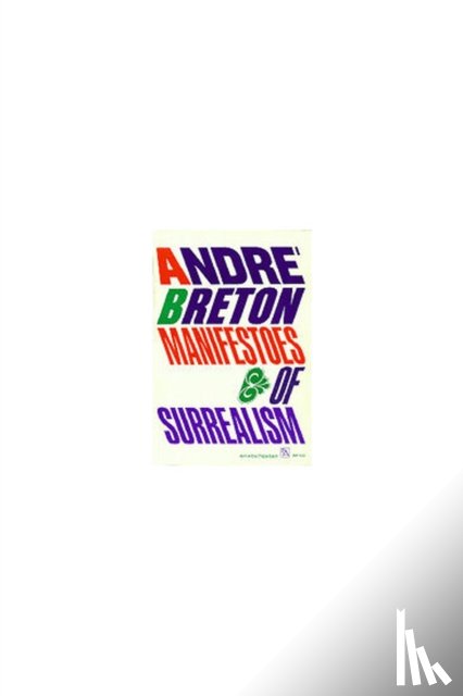 Breton, Andre - Manifestoes of Surrealism