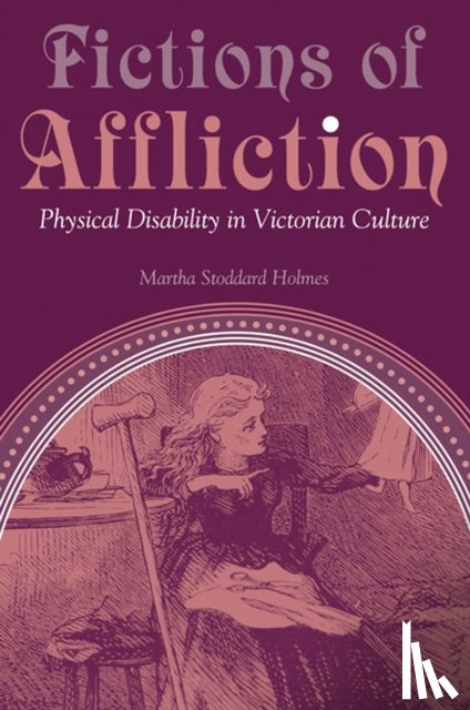 Holmes, Martha Stoddard - Fictions of Affliction