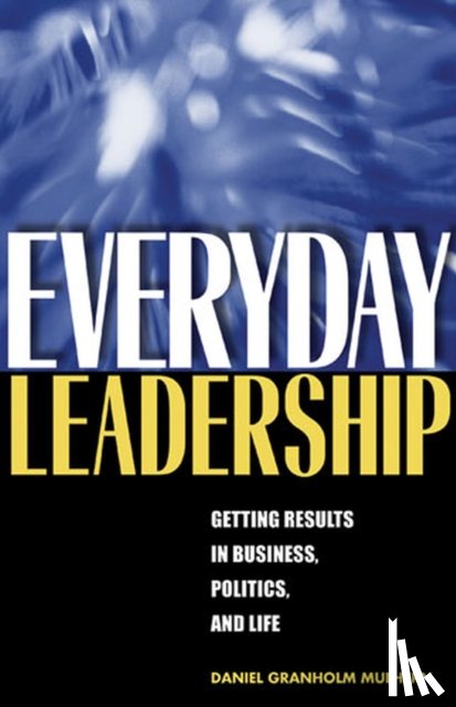 Mulhern, Daniel Granholm - Everyday Leadership