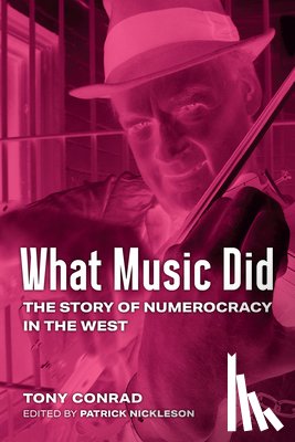 Conrad, Tony - What Music Did
