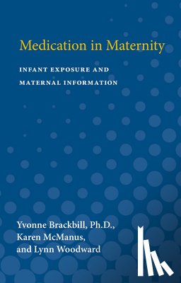 Brackbill, Yvonne, McManus, Karen, Woodward, Lynn - Medication in Maternity