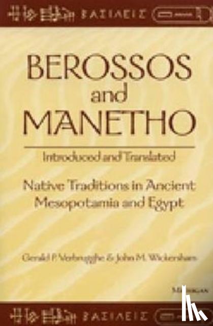 Gerald P. Verbrugghe - Berossos and Manetho: Introduced and Translated