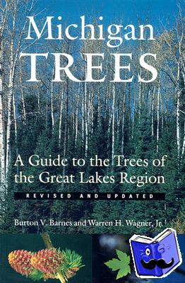 Barnes, Burton V., Wagner, Warren H. - Michigan Trees