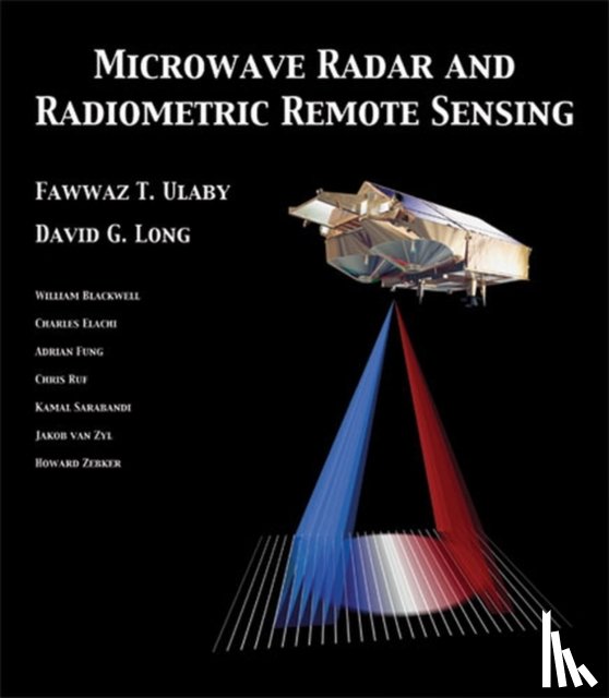 Long, David, Ulaby, Fawwaz - Microwave Radar and Radiometric Remote Sensing