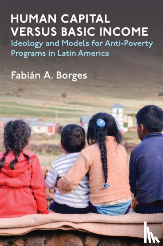 Borges, Fabian A - Human Capital versus Basic Income