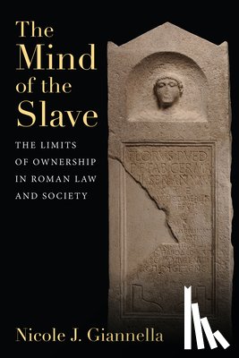 Giannella, Nicole J. - The Mind of the Slave